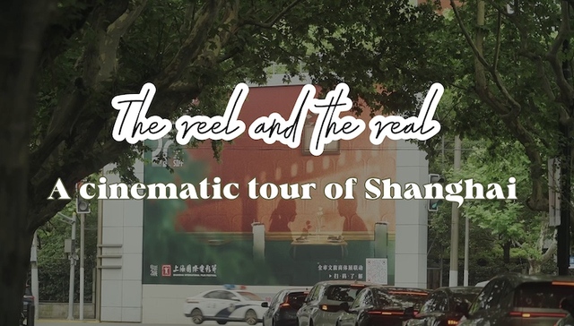 The reel and the real: A cinematic tour of Shanghai